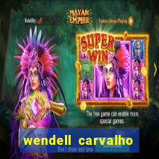 wendell carvalho reclame aqui